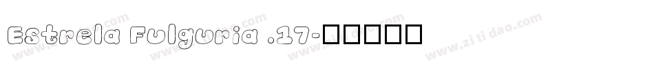 Estrela Fulguria .17字体转换